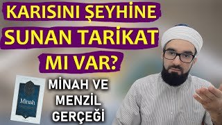 KARISINI ŞEYHE SUNAN TARİKAT İFTİRASI MİNAH KİTABI MENZİL [upl. by Yllatan]