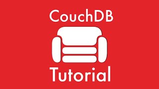 Introduction to CouchDB Tutorial [upl. by Pillyhp920]