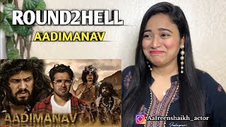 AADIMANAV  Round2hell  R2H  Reaction By Aafreen Shaikh [upl. by Dlabihcra416]