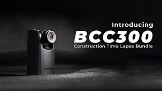 Brinno BCC300 Construction Time Lapse Bundle  Next generation construction time lapse [upl. by Berte]