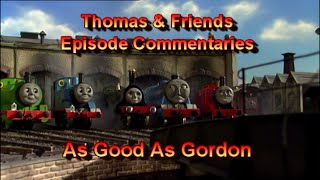 TampF Episode Commentaries  As Good as Gordon [upl. by Ansaev]