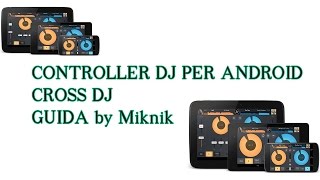 Guida controller midi Android con Cross Dj [upl. by Lanod]