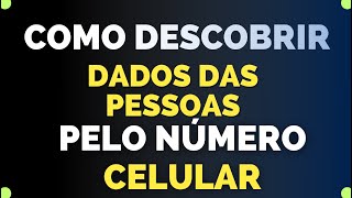 Como Descobrir Nome da Pessoa pelo Número de Telefone [upl. by Plunkett725]