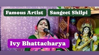 Ivy Bhattacharya  আইভি ভট্টাচার্য Sangeet Shilpi  Nazrul Sangeet  Bardhaman Town [upl. by Aimej630]