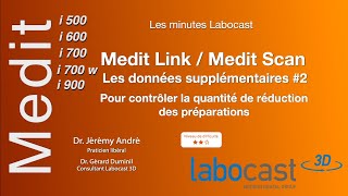 Medit LinkMedit Scan  PROTOCOLE DEMPREINTE POUR LA NUMÉRISATION DE DONNÉES SUPPLÉMENTAIRE 2 [upl. by Felicio]