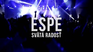 ESPÉ  Svätá radosť Official Video [upl. by Alyt]