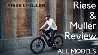 RIESE amp MULLER REVIEW  ALL BIKES AVAILABLE TO TEST musicboss124  EVERY MODEL [upl. by Ahsaekal]