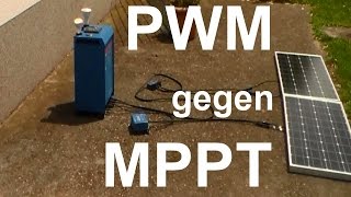 PWM gegen MPPT  Laderegler im Test DEUTSCH [upl. by Fleeta]