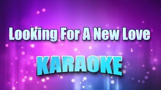 Watley Jody  Looking For A New Love Karaoke amp Lyrics [upl. by Namyl]