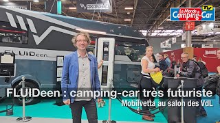 Mobilvetta FLUIDeen  prototype très futuriste au salon du campingcar [upl. by Kovacs]