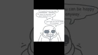 Sans is Frisks new Dad [upl. by Dyun]