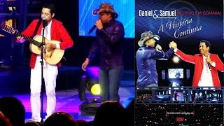 Daniel e Samuel  DVD  A História Continua [upl. by Karolina]