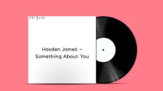 Hayden James  Something About You [upl. by Drofnelg]