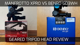 Geared tripod head comparison – Manfrotto Xpro vs Benro GD3WH [upl. by Badr]