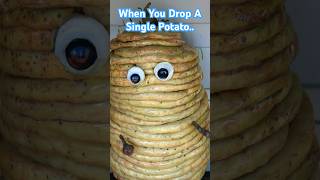 When You Drop A Single Potato [upl. by Tiraj]