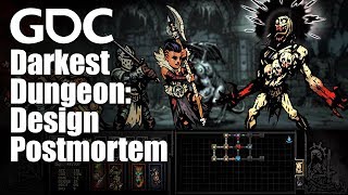 Darkest Dungeon A Design Postmortem [upl. by Vanni779]