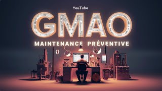 GMAO  Maintenance Préventive [upl. by Ariaec]