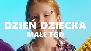 Małe TGD  Dzień Dziecka [upl. by Grobe]