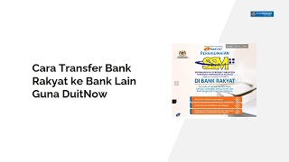 Cara Transfer Bank Rakyat ke Bank Lain Guna DuitNow [upl. by Gervais]