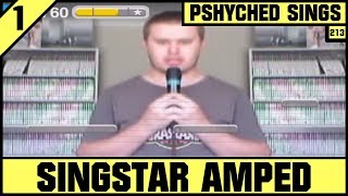 213  Singstar Amped  Pshyched Sings PS2 [upl. by Tate]