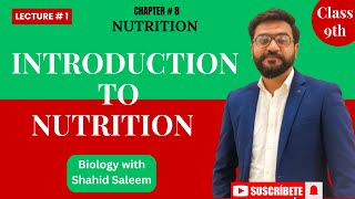 Introduction to Nutrition  Class 9  Chap 8  Biology  Sciencekakamaal  by Shahid Saleem [upl. by Claudius473]