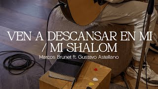 VEN A DESCANSAR EN MI  MI SHALOM – Marcos Brunet ft coloastellano [upl. by Bren]