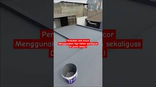 PERBAIKAN ATAP DAK BETON BOCORMENGGUNAKAN SIKA TOP 107SERAT FIBER GLASSNODROP [upl. by Acinemod]