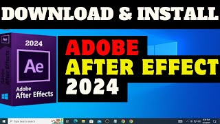 Download and Install Adobe After Effect 2024 [upl. by Edyaj]