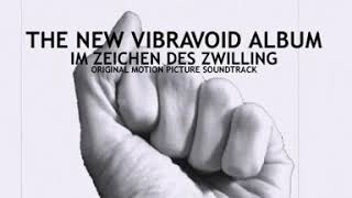 Vibravoid  new album quotIm Zeichen Des Zwillingquot [upl. by Dnaleel]