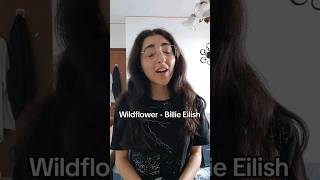 WILDFLOWER  Billie Eilish❤️ cover billieeilish wildflower singing [upl. by Chang]