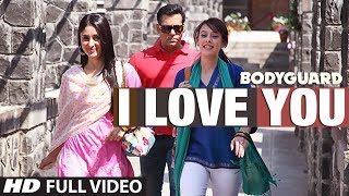 I love you Full song Bodyguard feat Salman khan Kareena Kapoor [upl. by Aennil498]