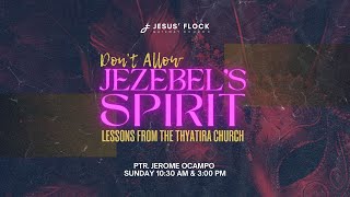 DONT ALLOW JEZEBELS SPIRIT  PTR JEROME OCAMPO  THE SEVEN CHURCHES IN REVELATION SERIES [upl. by Niloc]