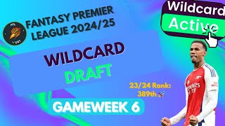 MY FPL GW6 WILDCARD DRAFT 🚀 389th RANK 2324 🌍  Fantasy Premier League Tips 2425 [upl. by Gaal]