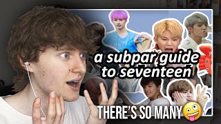 THERES SO MANY a subpar guide to seventeen  ReactionReview [upl. by Tiff]