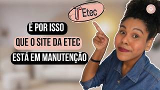 VESTIBULINHO ETEC 2025  É POR ISSO QUE O SITE DA ETEC ESTÁ EM MANUTENÇÃO etec2025 [upl. by Livia]