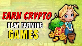 Top 5 Play To Earn Crypto Farming Games [upl. by Collum684]