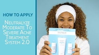 HOW TO Apply Neutralyze Moderate to Severe Acne Treatment System 20 [upl. by Seigel]