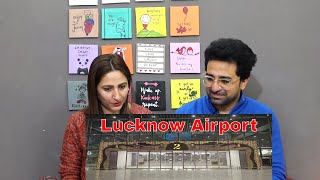 Pakistani Reacts to Terminal 3 Chaudhary Charan Singh International Airport Lucknow [upl. by Leitnahs938]