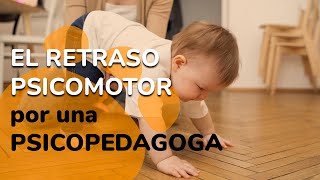 Retraso Psicomotor en Niños Guía Completa para Padres y Profesionales [upl. by Brunhilda283]