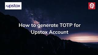 How to generate Upstox TOTP [upl. by Leinnad684]