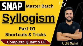 SNAP Master Batch  Syllogism Part 01  Shortcuts amp Tricks  SNAP 2024  Udit Saini [upl. by Ioab920]