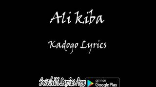 Ali kiba Kadogo Lyrics [upl. by Trev]