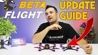 HOW TO UPDATE TO BETAFLIGHT LATEST BUILD COMPLETE BEGINNERS GUIDE [upl. by Aehsrop113]