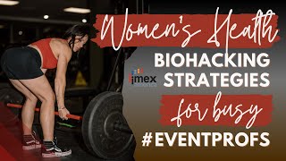 IMEX 24 Biohacking Strategies for Professionals imex2024 fit4events biohacking [upl. by Griffith]