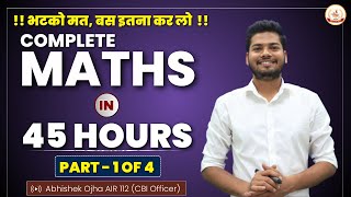 Complete Math For All Government Exams PART  01  Complete Maths By Abhishek Ojha Sir🔥🔥 [upl. by Ras314]