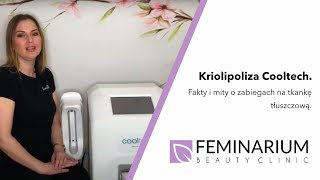 Kriolipoliza Cooltech Fakty i mity o zabiegach na tkankę tłuszczową [upl. by Bullock60]