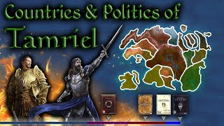 The Countries amp Politics of Tamriel  Introduction to Elder Scrolls Lore [upl. by Krauss]