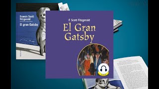 El Gran Gatsby Escrito por F Scott Fitzgerald [upl. by Lebasile]