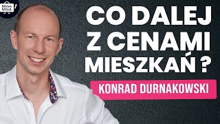 Co DALEJ z CENAMI NIERUCHOMOŚCI JAK NA NICH ZARABIAĆ Konrad Durnakowski HB PREMIUM [upl. by Nomae]