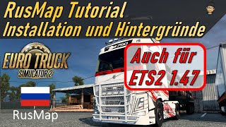 Wie wird die RUS MAP für den ETS2 installiert  Tutorial und Hintergründe  ETS2 147  RusMap 247 [upl. by Drofnelg]